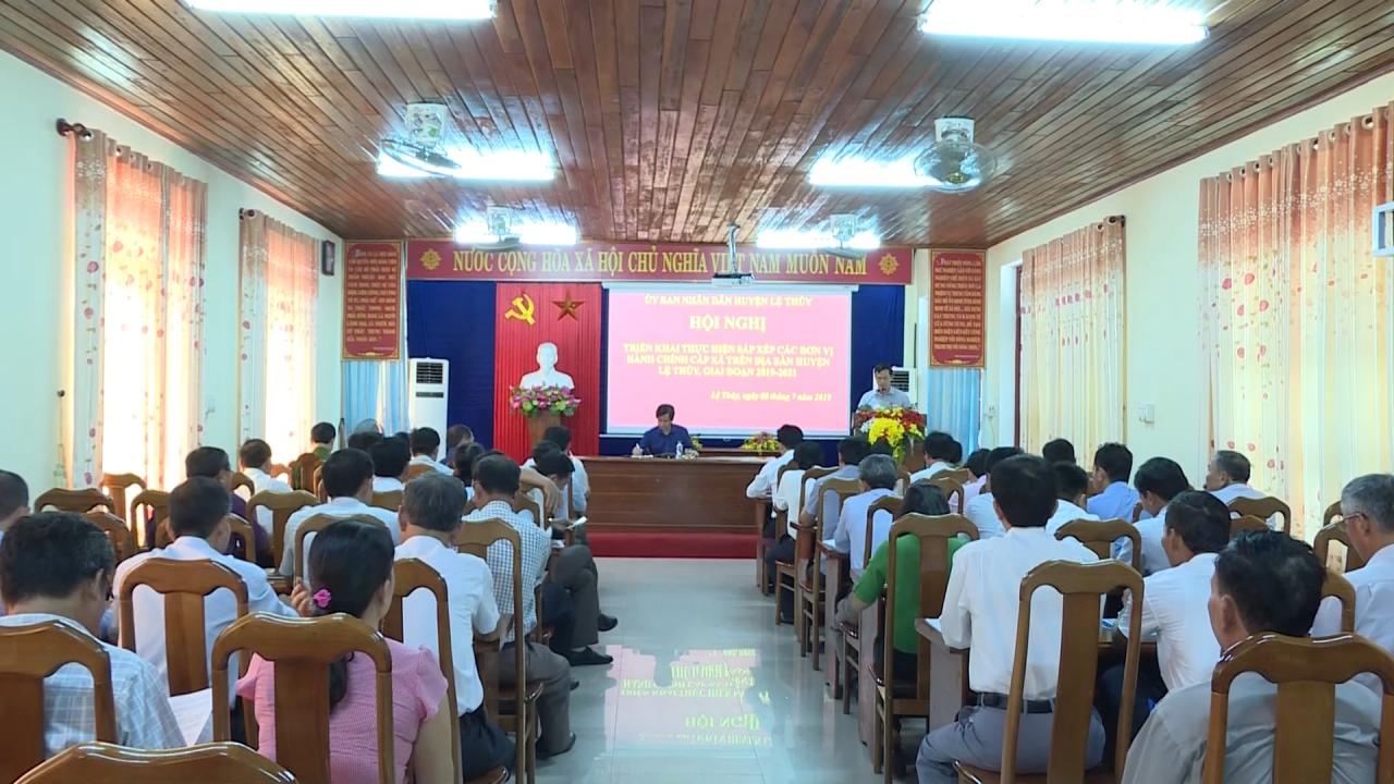 Lệ Thủy triển khai thực hiện sắp xếp các đơn vị hành chính cấp xã Lệ Thủy triển khai thực hiện sắp xếp các đơn vị hành chính cấp xã